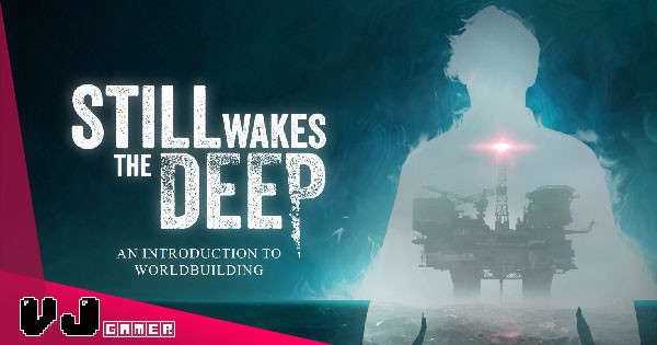 【遊戲介紹】海上鑽油台恐怖生存 《Still Wakes the Deep》沒有通訊與逃生手段還要在絕望下面對怪物