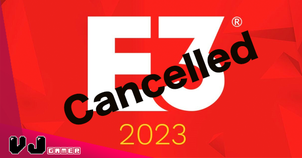 【遊戲新聞】E3 2023 宣佈取消！各大廠商已公佈線上發佈會日程一覽