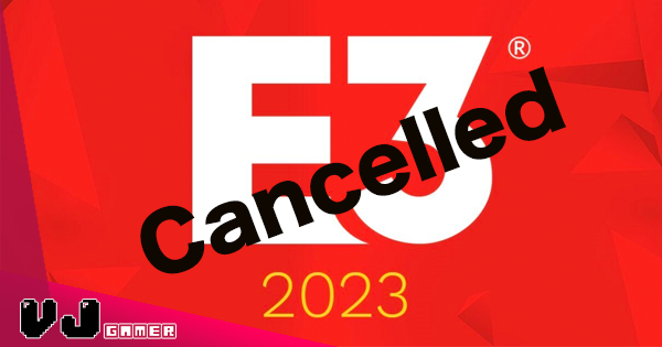 【遊戲新聞】E3 2023 宣佈取消!各大廠商已公佈線上發佈會日程一覽 【遊戲新聞】E3 2023 宣佈取消!各大廠商已公佈線上發佈會日程一覽