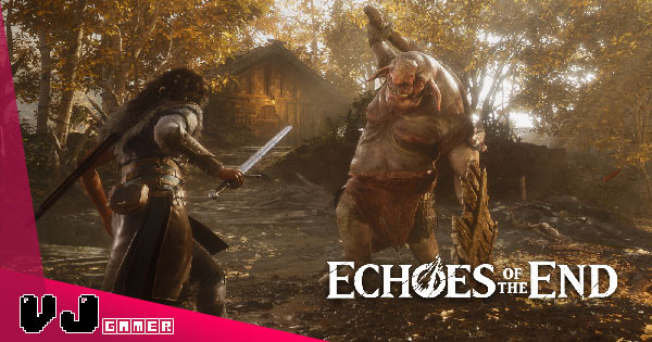 【遊戲介紹】《Echoes of the End》魔法動作角色扮演 電影般的幻想世界配不錯的戰鬥系統 【遊戲介紹】《Echoes of the End》魔法動作角色扮演 電影般的幻想世界配不錯的戰鬥系統